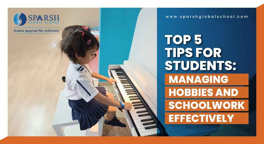 Top 5 Tips for Students: Managing Hobbies And Schoolwork Effectively